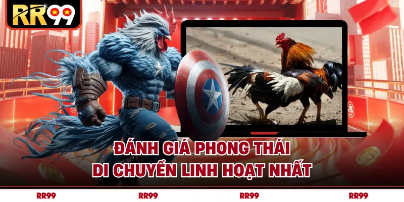Đánh giá phong thái di chuyển linh hoạt nhất